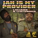 Iyatundeh x Luciano x Coozie Mellers – Jah Is Our Provider