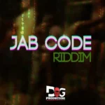 Jab Code Riddim (2024) – DG Productions