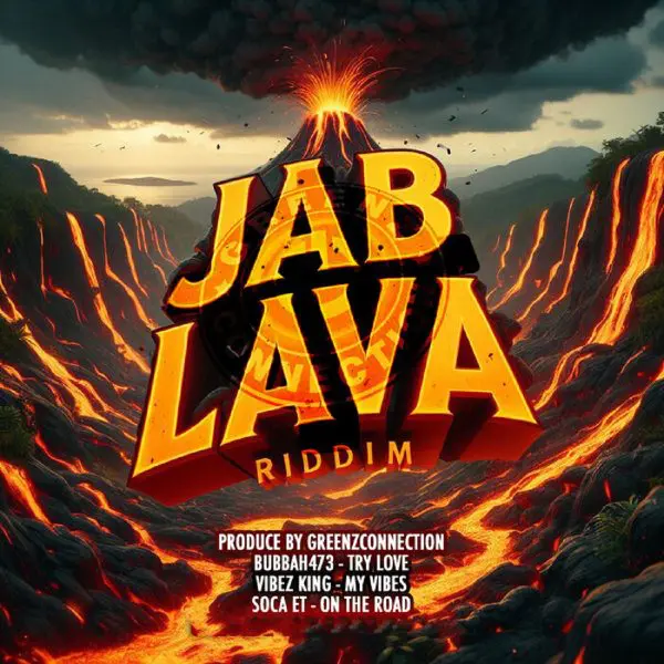 Jab Lava Riddim - Greenz Connection
