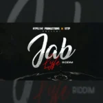 Jab Lyfe Riddim – Hype Lyne Productions