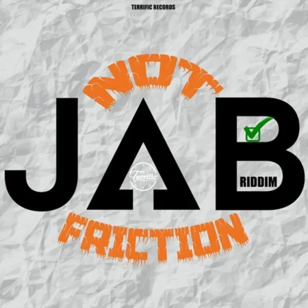 Jab Not Friction Riddim - Terrific Records