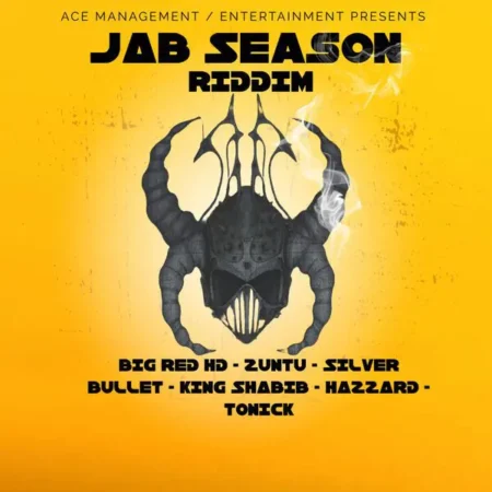 Jab Season Riddim – Ace Management & Entertainment Jab Season Riddim - Ace Management & Entertainment