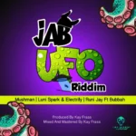 Jab UFO Riddim – Kay Frass