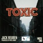 Jack Reuben – Toxic