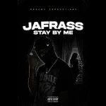 Jafrass – Stay By Me
