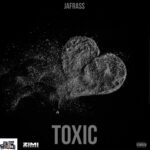 Jafrass – Toxic