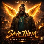 Jah Bami – Save Them