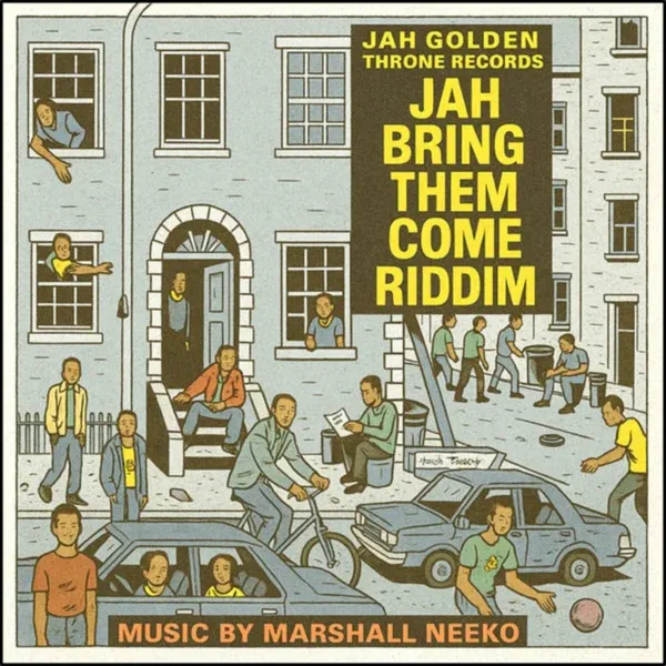Jah Bring Them Come Riddim - Jah Golden Throne Records
