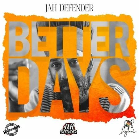 Jah Defender - Better Days