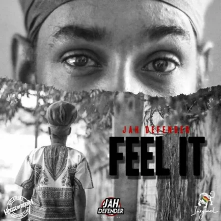 Jah Defender - Feel It