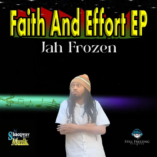 Jah Frozen - Faith And Effort Ep