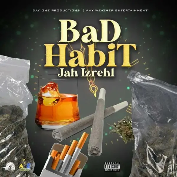 Jah Izrehl - Bad Habit