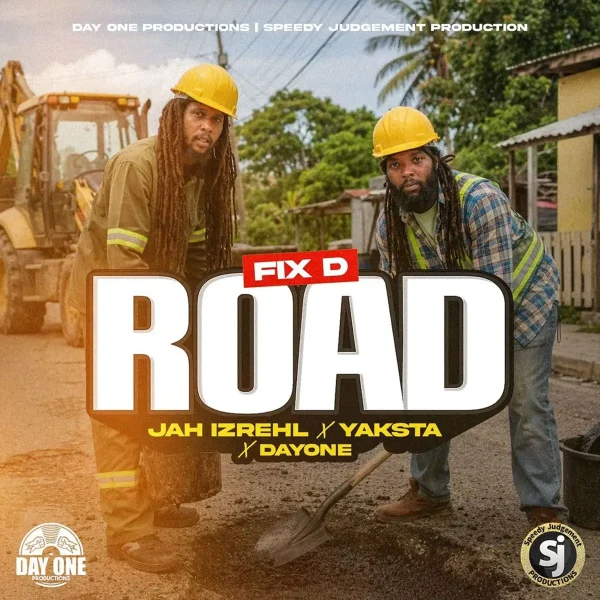 Jah Izrehl x Yaksta – Fix D Road Jah Izrehl X Yaksta - Fix D Road