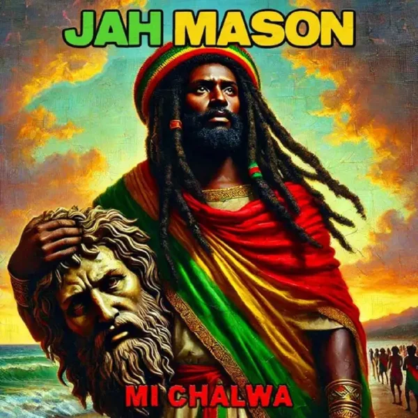 Jah Mason - Mi Chalwa