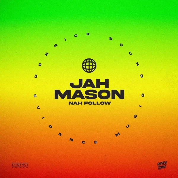 Jah Mason - Nah Follow Jah Mason - Nah Follow