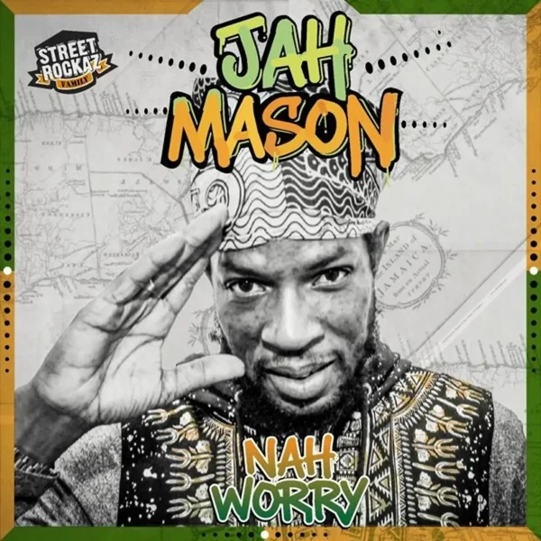 Jah Mason - Nah Worry Jah Mason - Nah Worry