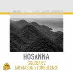 Jah Mason x Turbulence – Hosanna