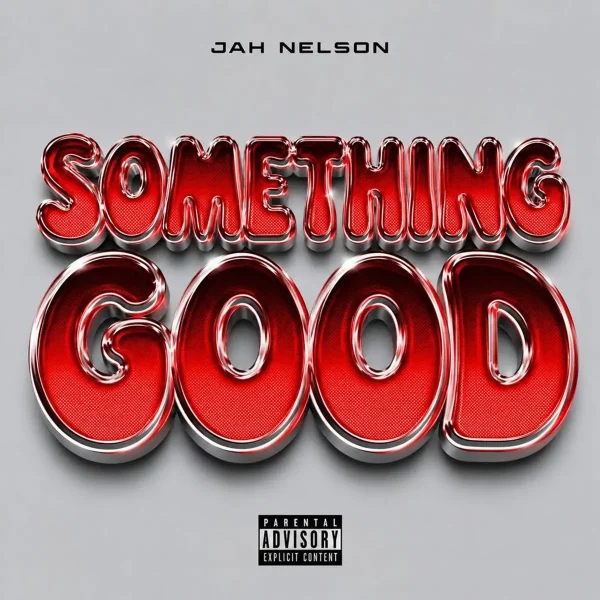 Jah Nelson - Something Good
