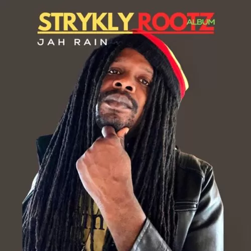 jah rain - strykly rootz album