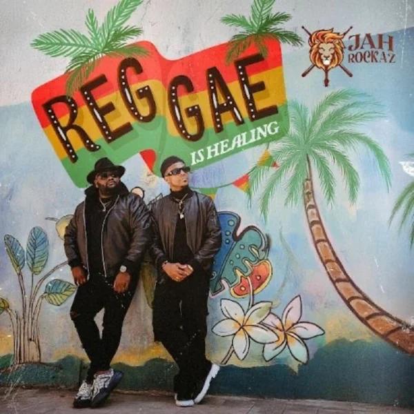 Jah Rockaz - Reggae Is Healing