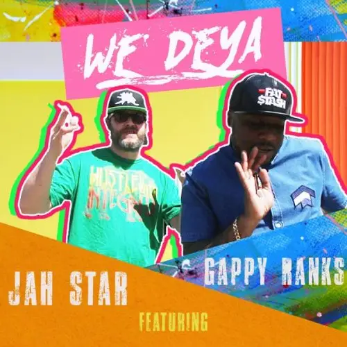 jah star ft. gappy ranks - we deya