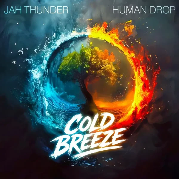 Jah Thunder X Human Drop - Cold Breeze