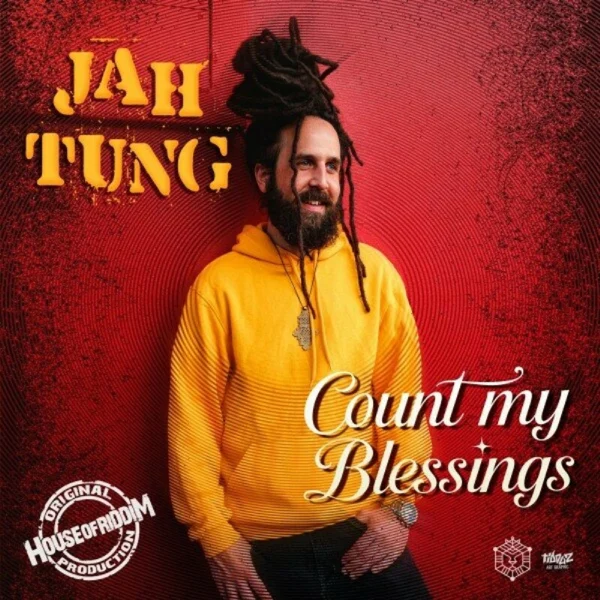 Jah Tung - Count My Blessings