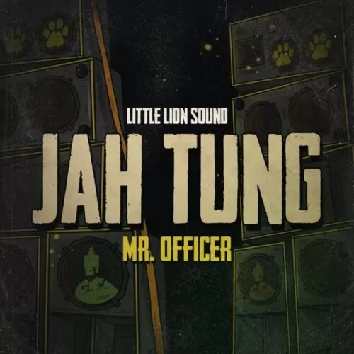 jah tung & little lion sound - mr officer