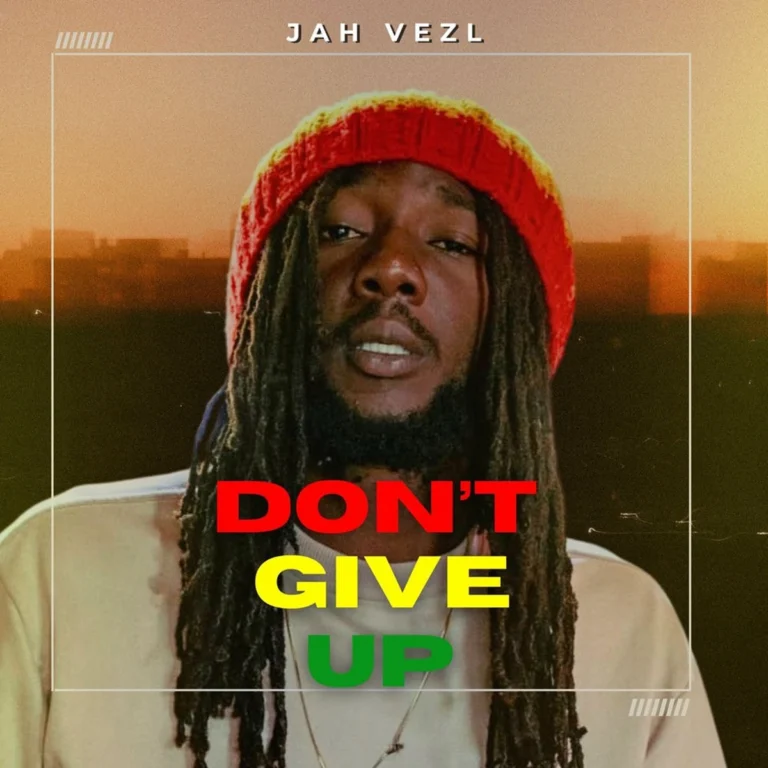 Jah Vezl - Don't Give Up