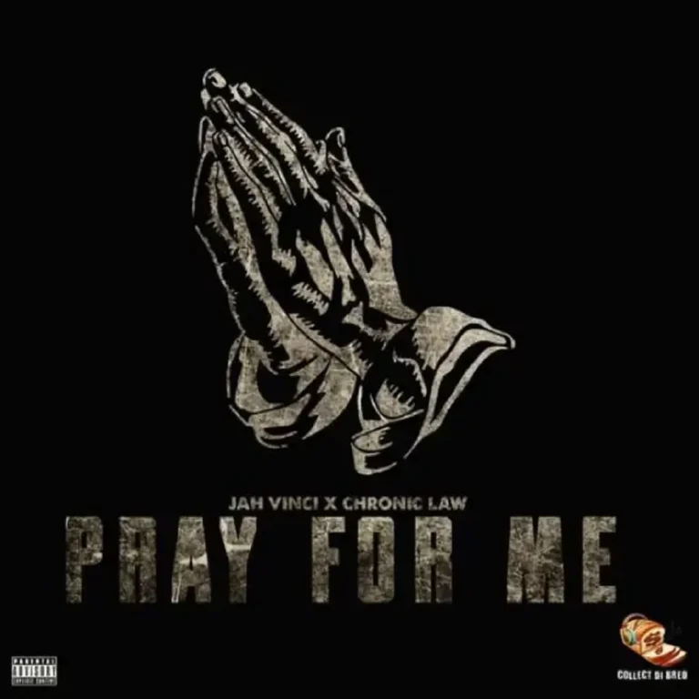Jah Vinci X Chronic Law - Pray For Me