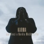 Jah Vinci x Nordia Mothersille – Karma