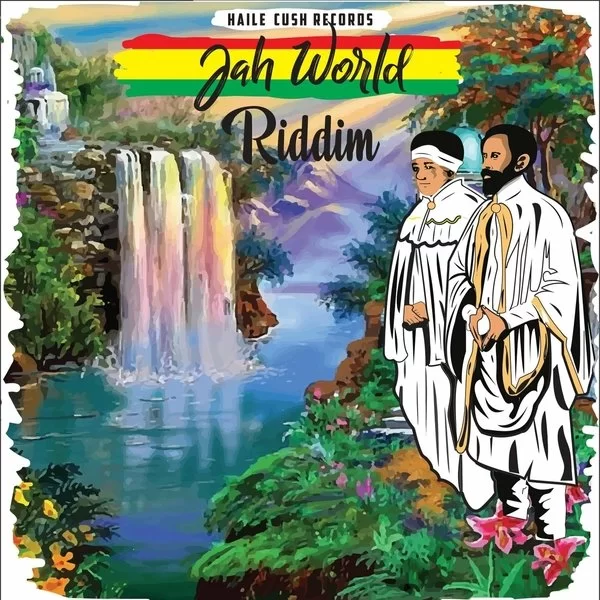 jah world riddim - haile cush records
