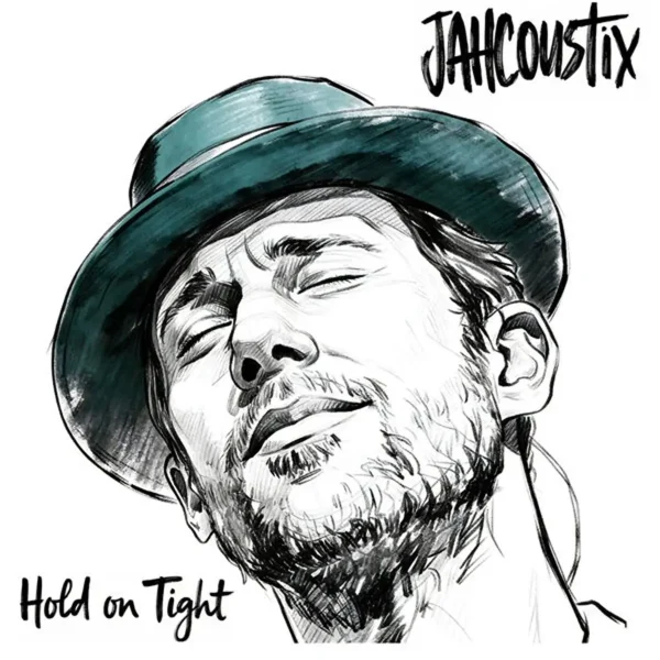 Jahcoustix - Hold On Tight
