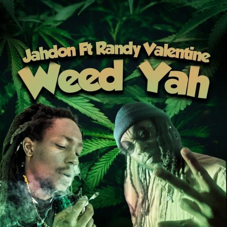 Jahdon Ft. Randy Valentine - Weed Yah