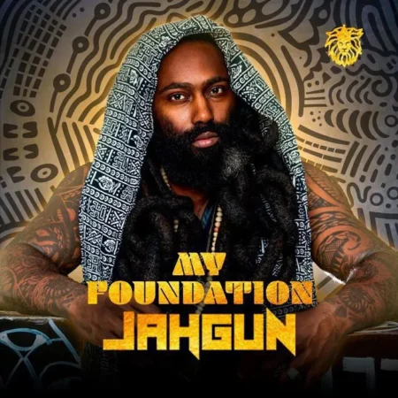 Jahgun - My Foundation Album