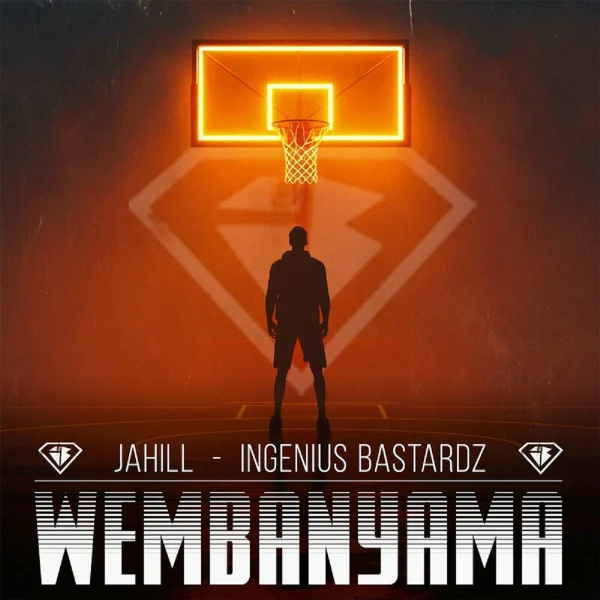 Jahill Ft. Ingenius Bastardz - Wembanyama