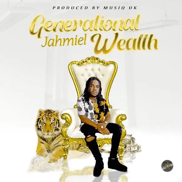 jahmiel - generational wealth