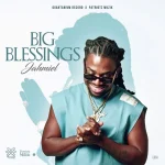 Jahmiel – Big Blessings