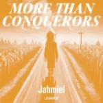 Jahmiel – More Than Conquerors