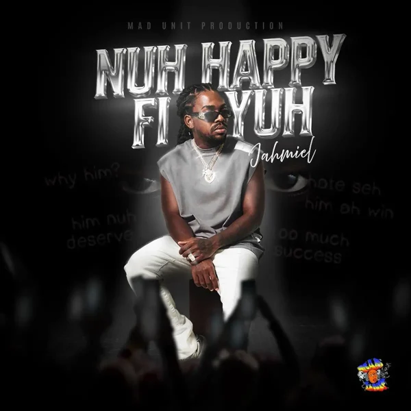 Jahmiel – Nuh Happy Fi Yuh Jahmiel - Nuh Happy Fi Yuh