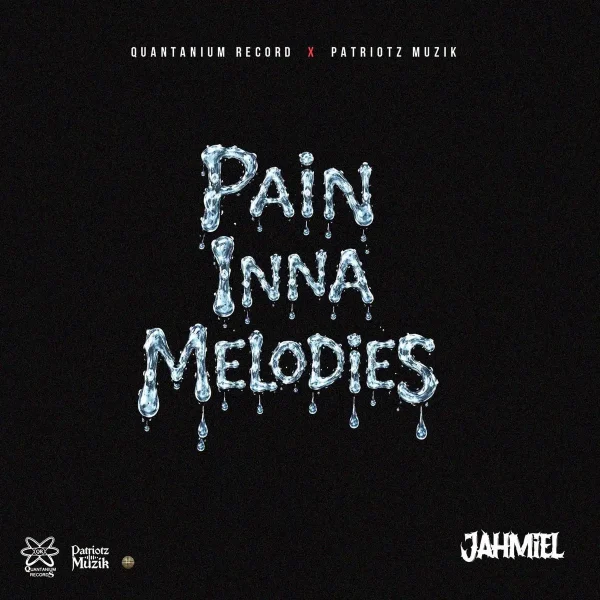 Jahmiel - Pain Inna Melodies