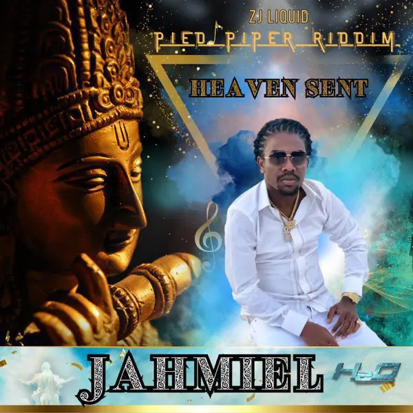 jahmiel - zj liquid - heaven sent