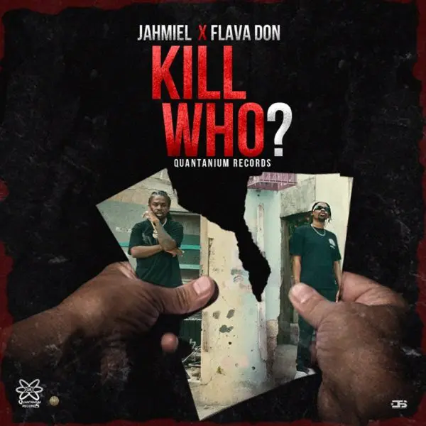 Jahmiel X Flava Don - Kill Who