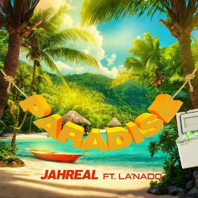 Jahreal Ft. La’nado - Paradise