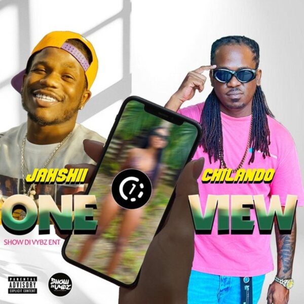 Jahshii & Chilando - One View
