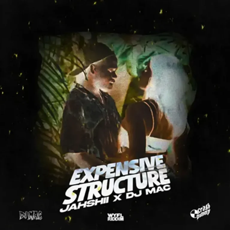 Jahshii - Expensive Structure (Wyfl Riddim)