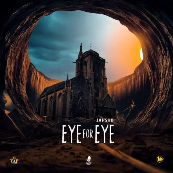 Jahshii - Eye For An Eye