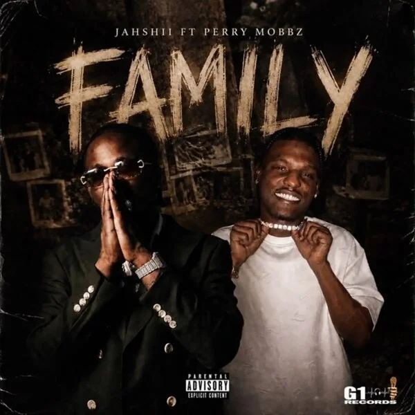 Jahshii Ft. Perry Mobbz - Family Jahshii Ft. Perry Mobbz - Family