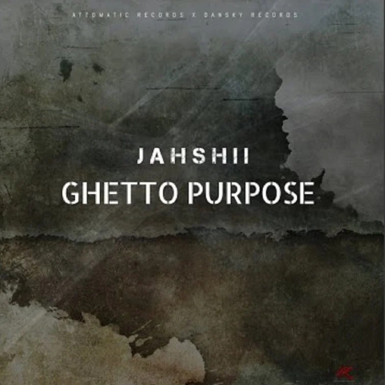 jahshii - ghetto purpose