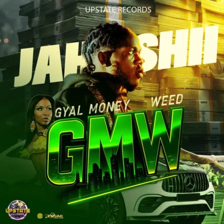 Jahshii - Gyal Money & Weed (gmw)